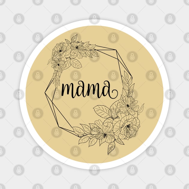 Best mama ever Magnet by BoogieCreates